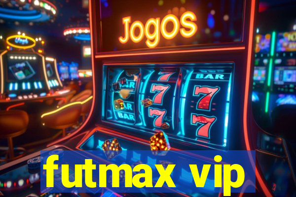 futmax vip